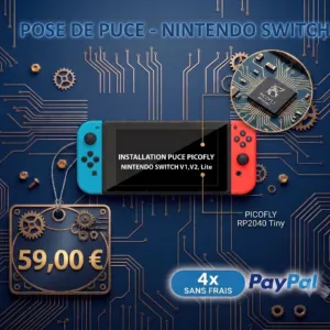 Forfait pose de puce Picofly sur Nintendo Switch V1, V2 et Lite