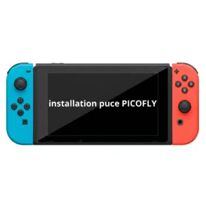 Forfait installation puce PicoFly sur Nintendo Switch