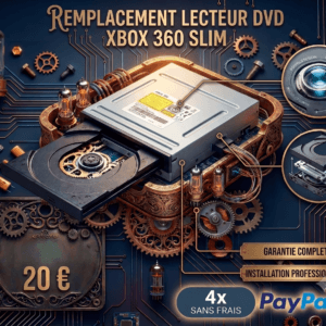 Prestation remplacement lecteur DVD Xbox 360 Slim installation professionnelle