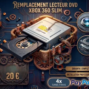 Prestation remplacement lecteur DVD Xbox 360 Slim installation professionnelle